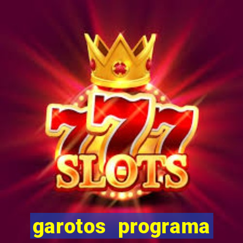 garotos programa zona leste